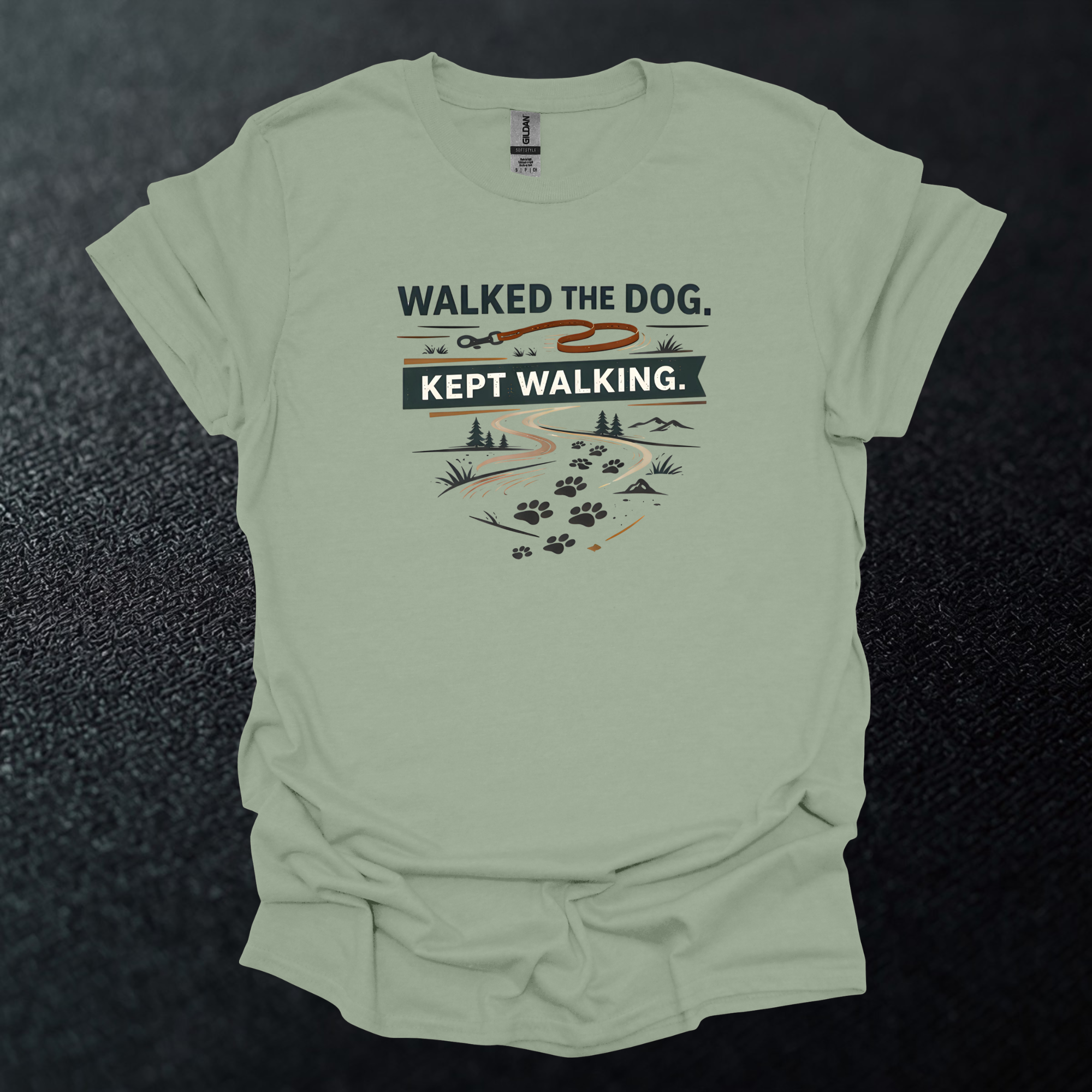Walked The Dog Kept Walking Graphic T-Shirt