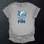 Talk To The Fin Graphic T-Shirt