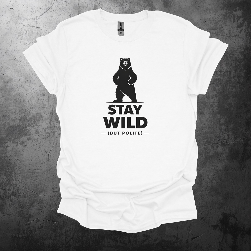 Bear Stay Wild But Polite Graphic T-Shirt