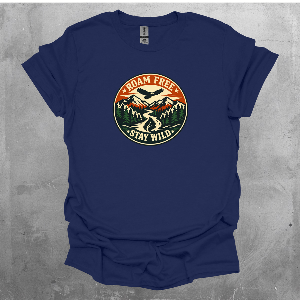 Roam Free Stay Wild  T-Shirt