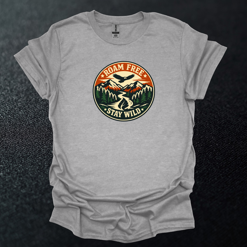 Roam Free Stay Wild  T-Shirt
