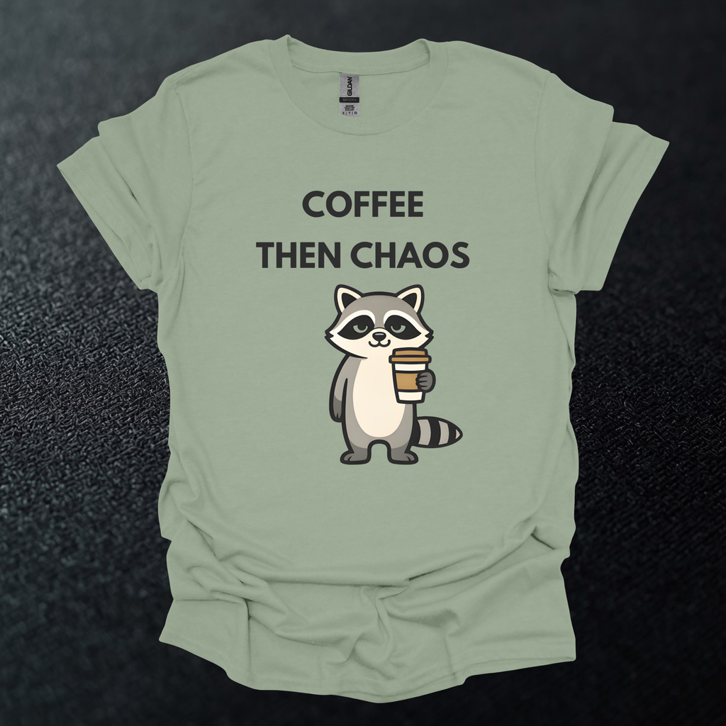 Coffee Then Chaos Raccoon T-Shirt