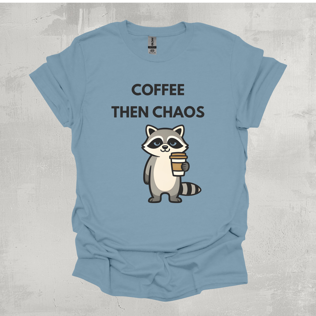 Coffee Then Chaos Raccoon T-Shirt