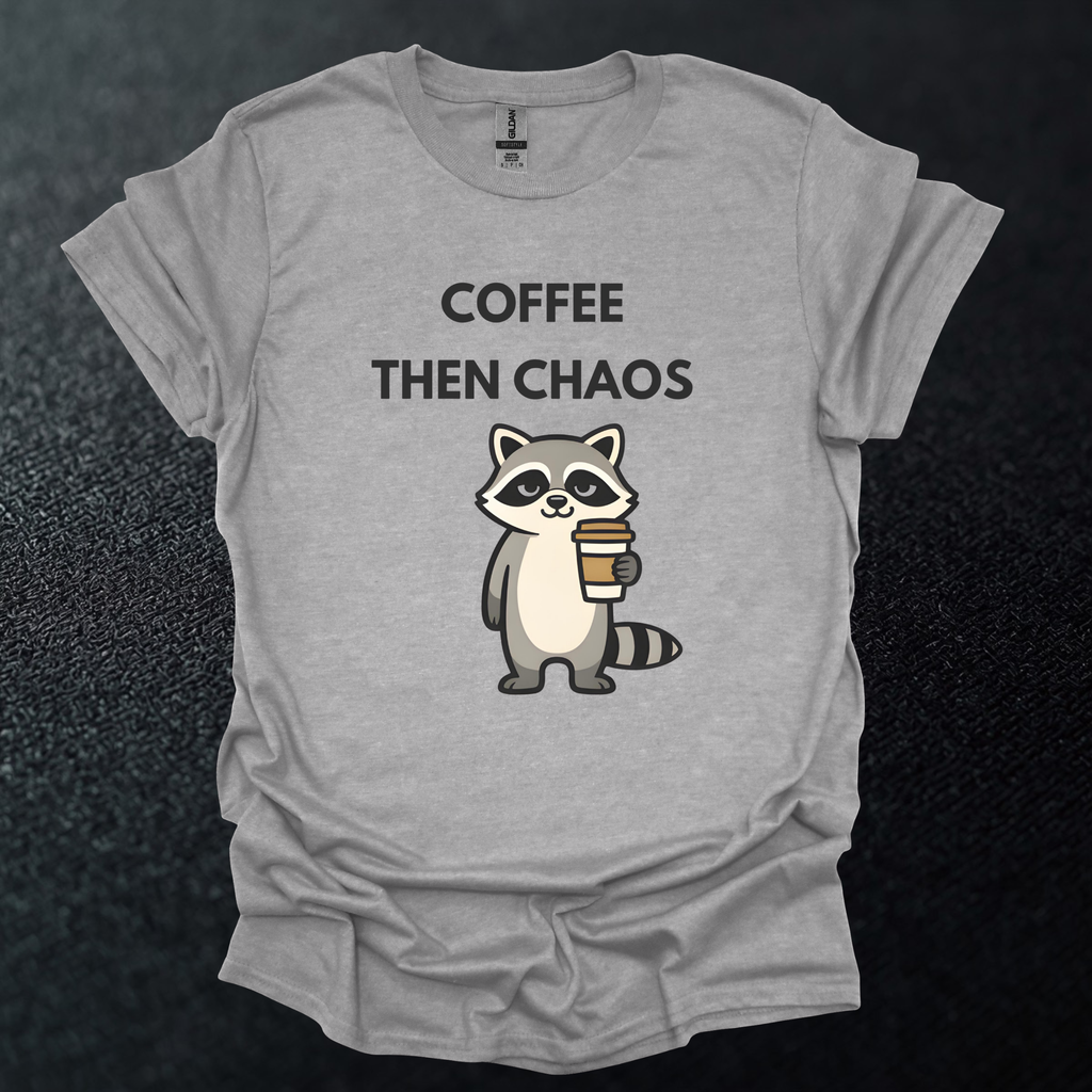 Coffee Then Chaos Raccoon T-Shirt
