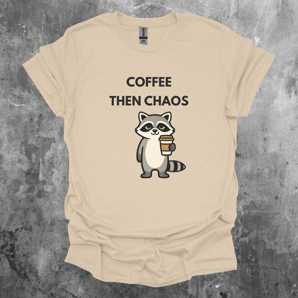 Coffee Then Chaos Raccoon T-Shirt