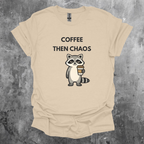 Coffee Then Chaos Raccoon T-Shirt