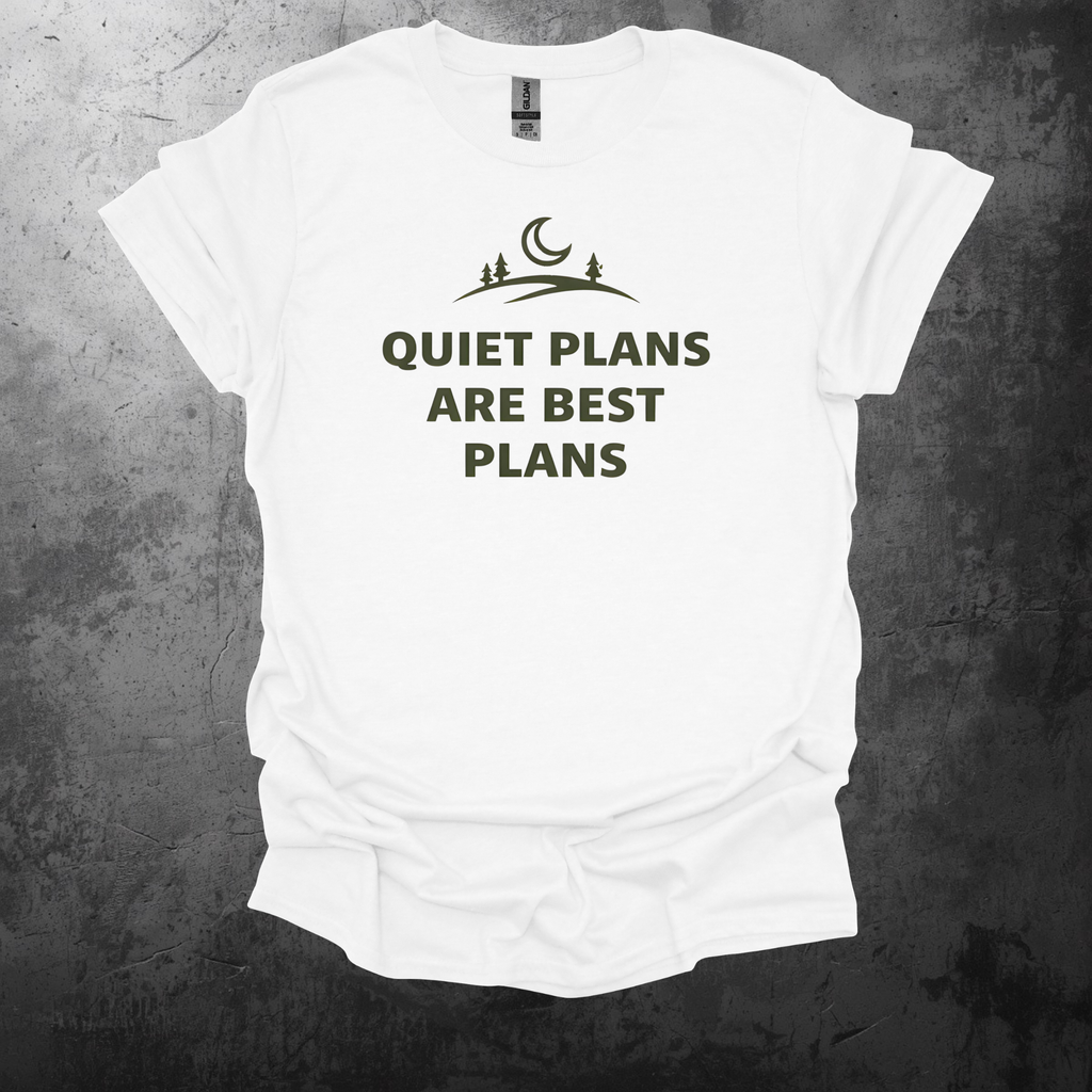 Quiet Plans Are Best Plans T-Shirt