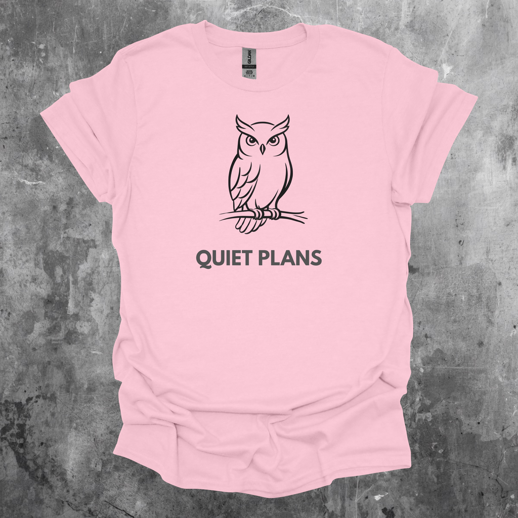 Owl Quiet Plans Graphic T-Shirt