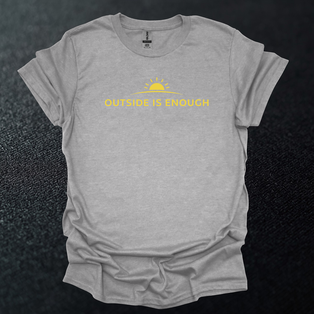 Outside Is Enough Graphic T-Shirt