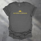 Outside Is Enough Graphic T-Shirt