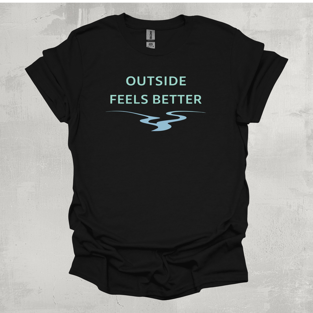 Outside Feels Better T-Shirt