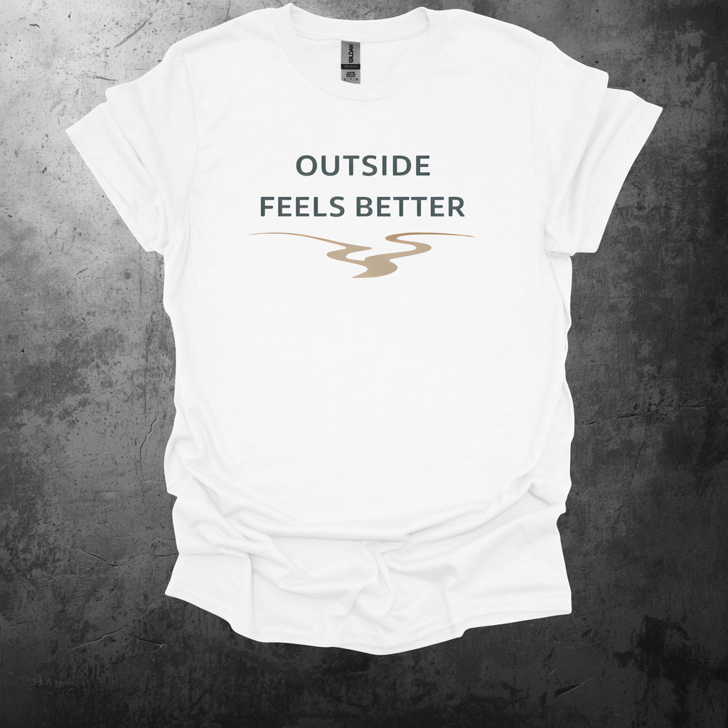 Outside Feels Better T-Shirt