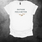 Outside Feels Better T-Shirt