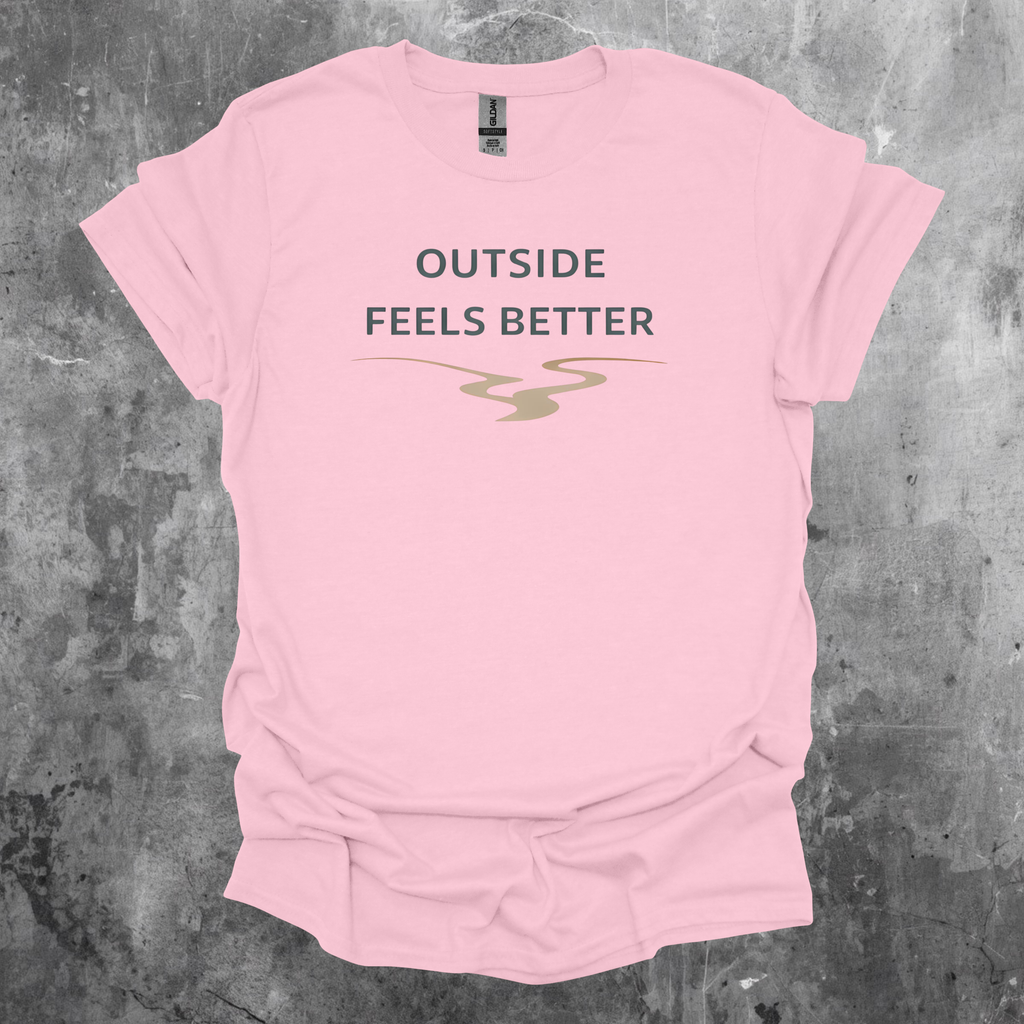 Outside Feels Better T-Shirt