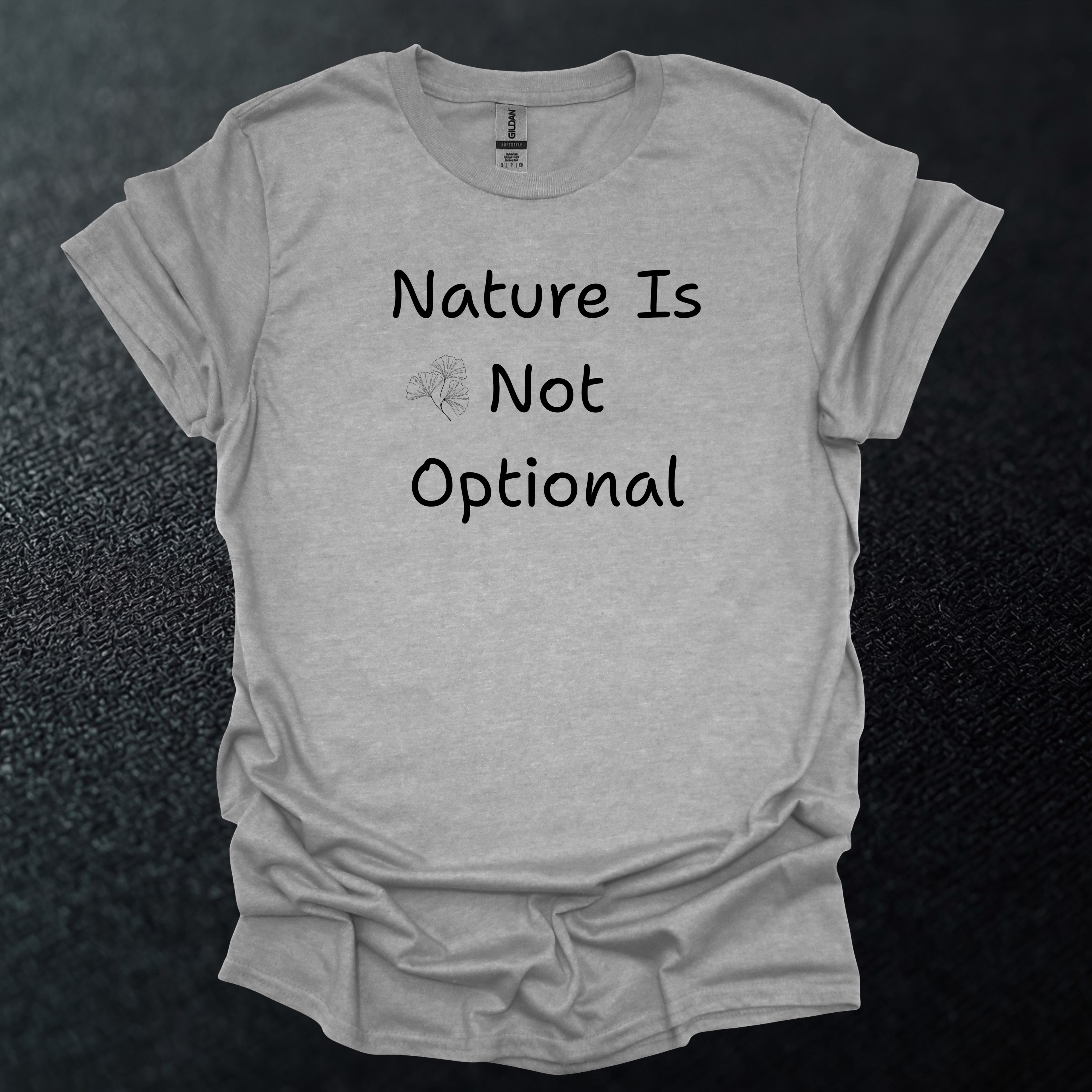 Nature Is Not Optional Graphic T-Shirt