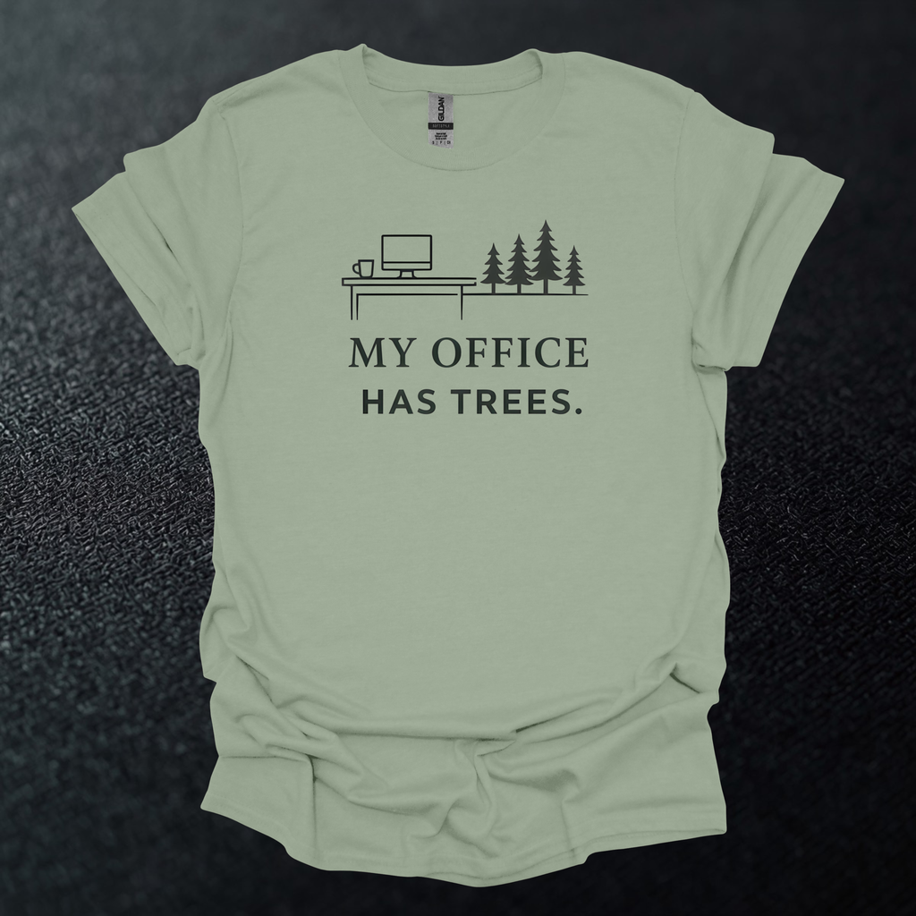 My Office Has Trees Graphic T-Shirt