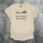 My Office Has Trees Graphic T-Shirt