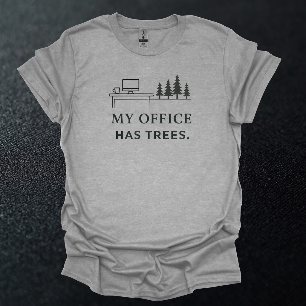 My Office Has Trees Graphic T-Shirt