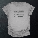 My Office Has Trees Graphic T-Shirt