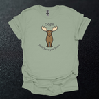 Moose Oops Didn't See You There Graphic T-Shirt