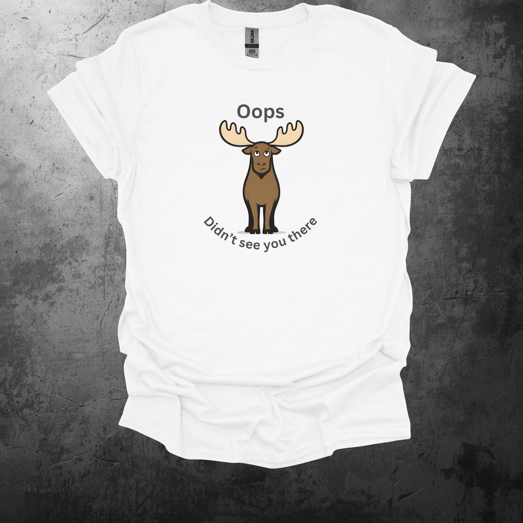 Moose Oops Didn't See You There Graphic T-Shirt