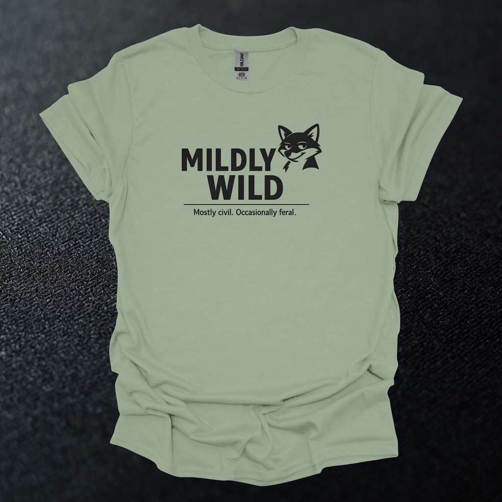 Mildly Wild Fox Mostly Civil Occasionally Feral T-Shirt