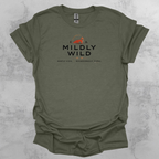 Mildly Wild Mostly Civil Occasionally Feral T-Shirt