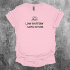 Low Battery - Going Outside T-Shirt