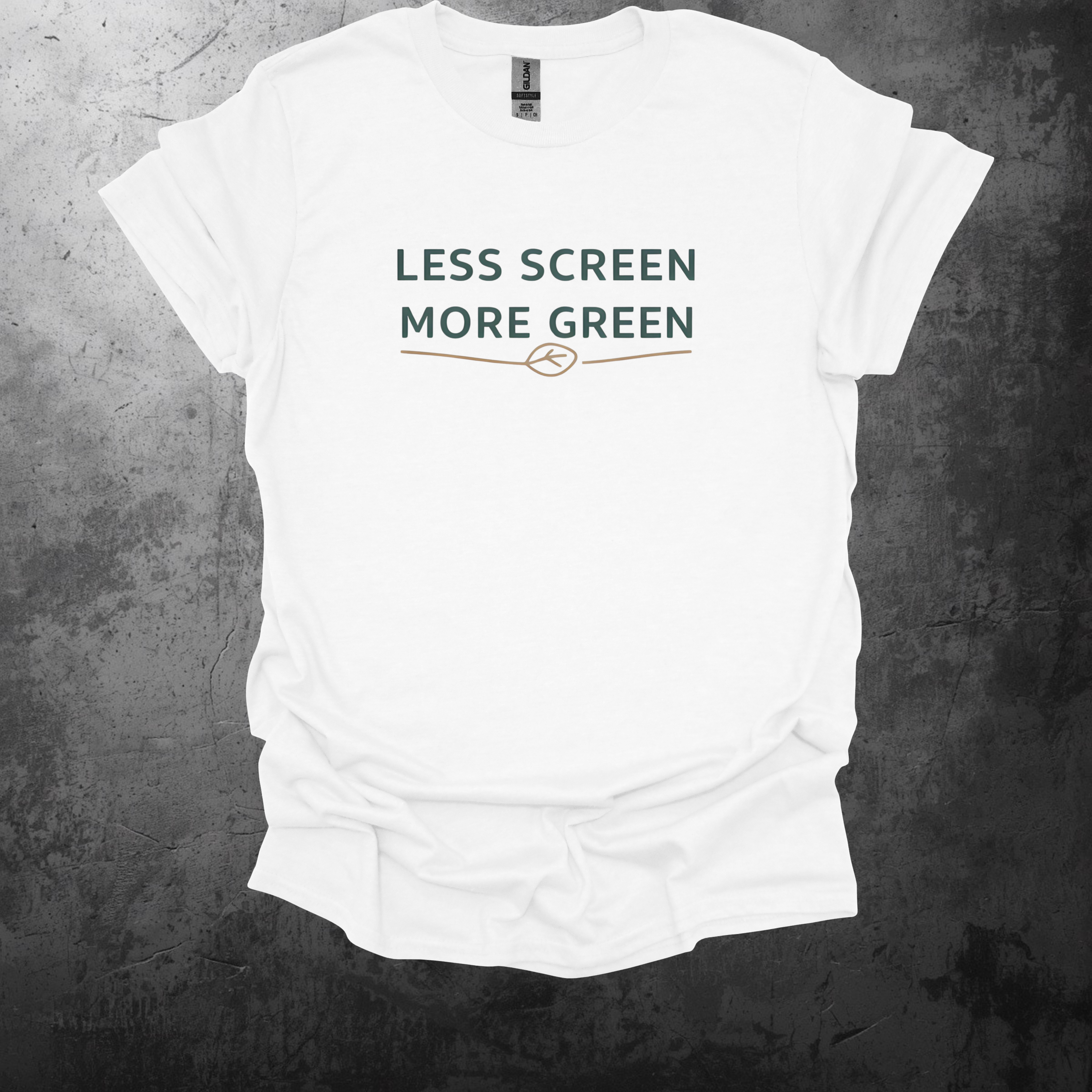 Less Screen More Green T-Shirt