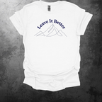 Leave It Better Graphic T-Shirt