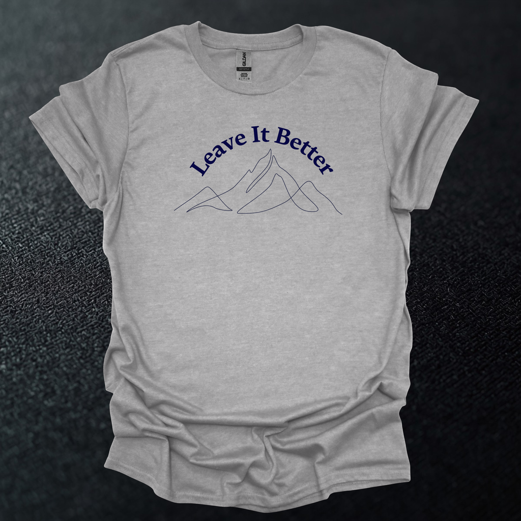 Leave It Better Graphic T-Shirt