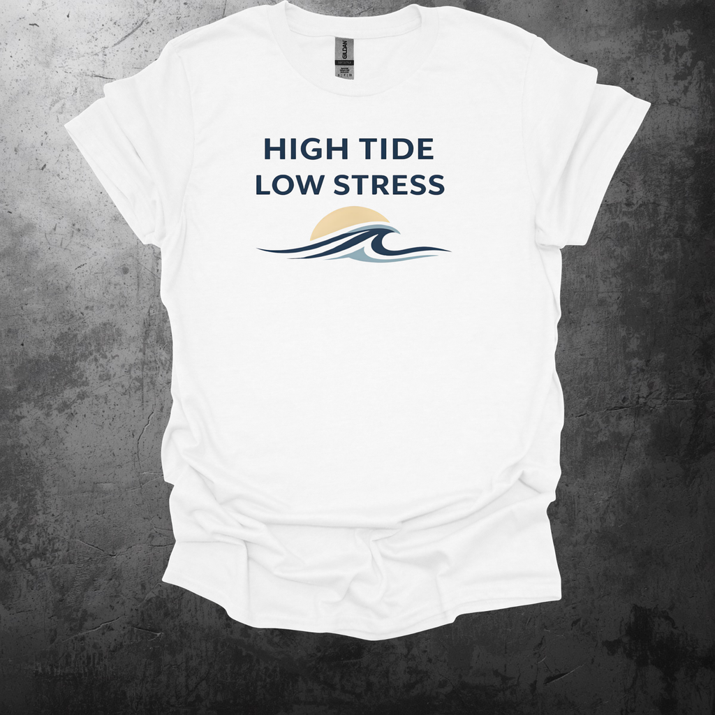 Low Tide High Stress T-Shirt