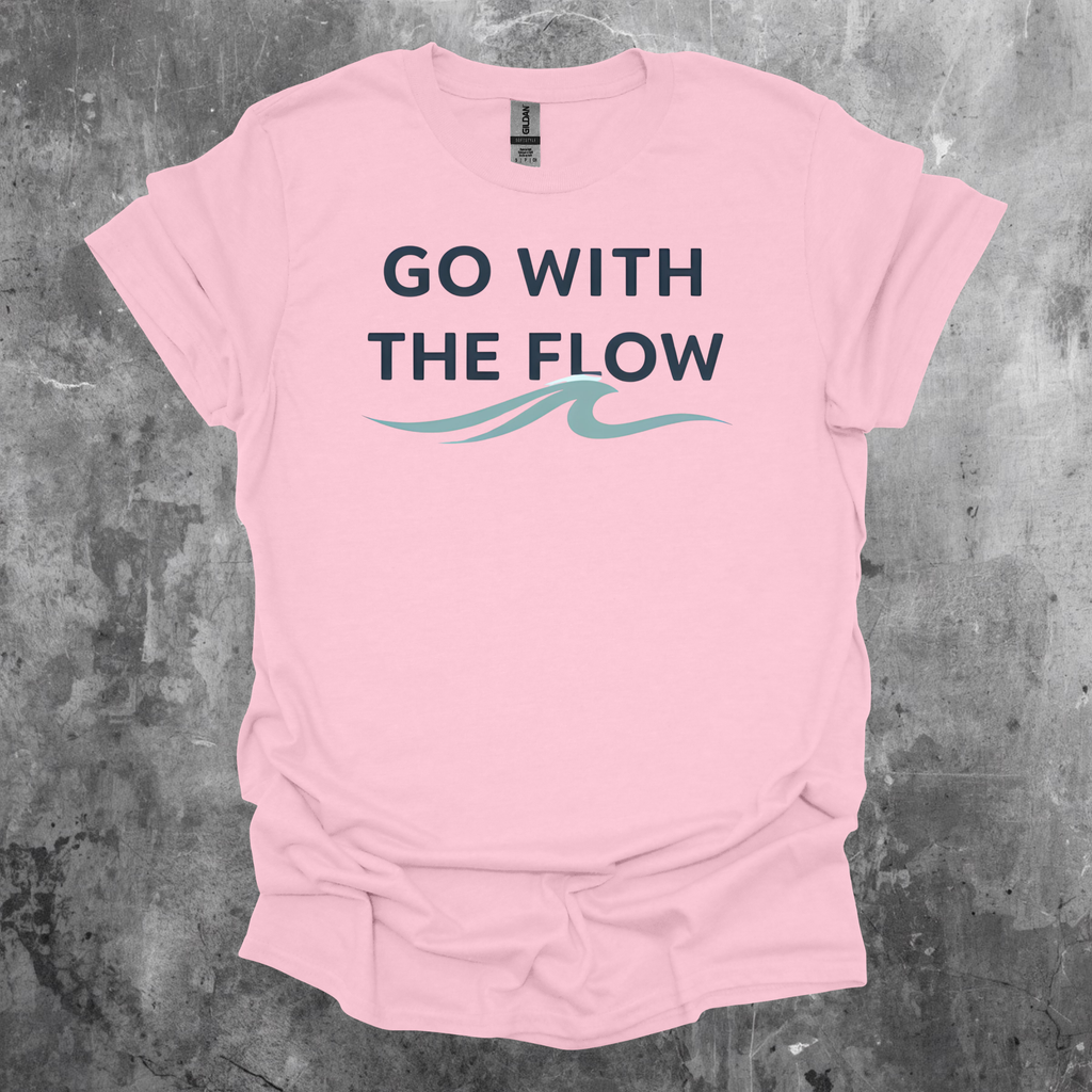 Go With The Flow T-Shirt