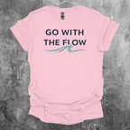 Go With The Flow T-Shirt