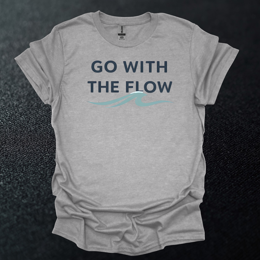 Go With The Flow T-Shirt