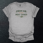 Fresh Air Fixes Most Things T-Shirt