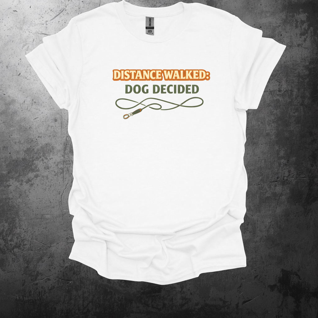 Distance Walked Dog Decided Graphic T-Shirt