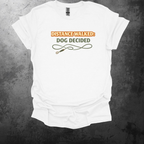 Distance Walked Dog Decided Graphic T-Shirt