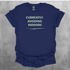 Currently Avoiding Indoors Graphic T-Shirt