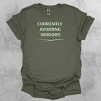 Currently Avoiding Indoors Graphic T-Shirt
