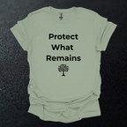 Protect What Remains T-Shirt