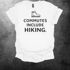 Commutes Include Hiking Graphic T-Shirt