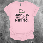 Commutes Include Hiking Graphic T-Shirt