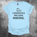 Commutes Include Hiking Graphic T-Shirt