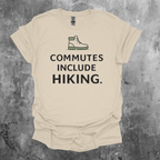 Commutes Include Hiking Graphic T-Shirt
