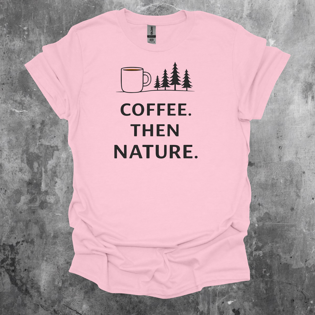 Coffee Then Nature Graphic T-Shirt
