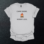 Camp More Worry Less 2 Graphic T-Shirt