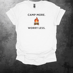 Camp More Worry Less 2 Graphic T-Shirt