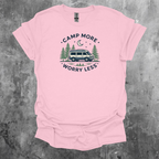 Camp More Worry Less Graphic T-Shirt