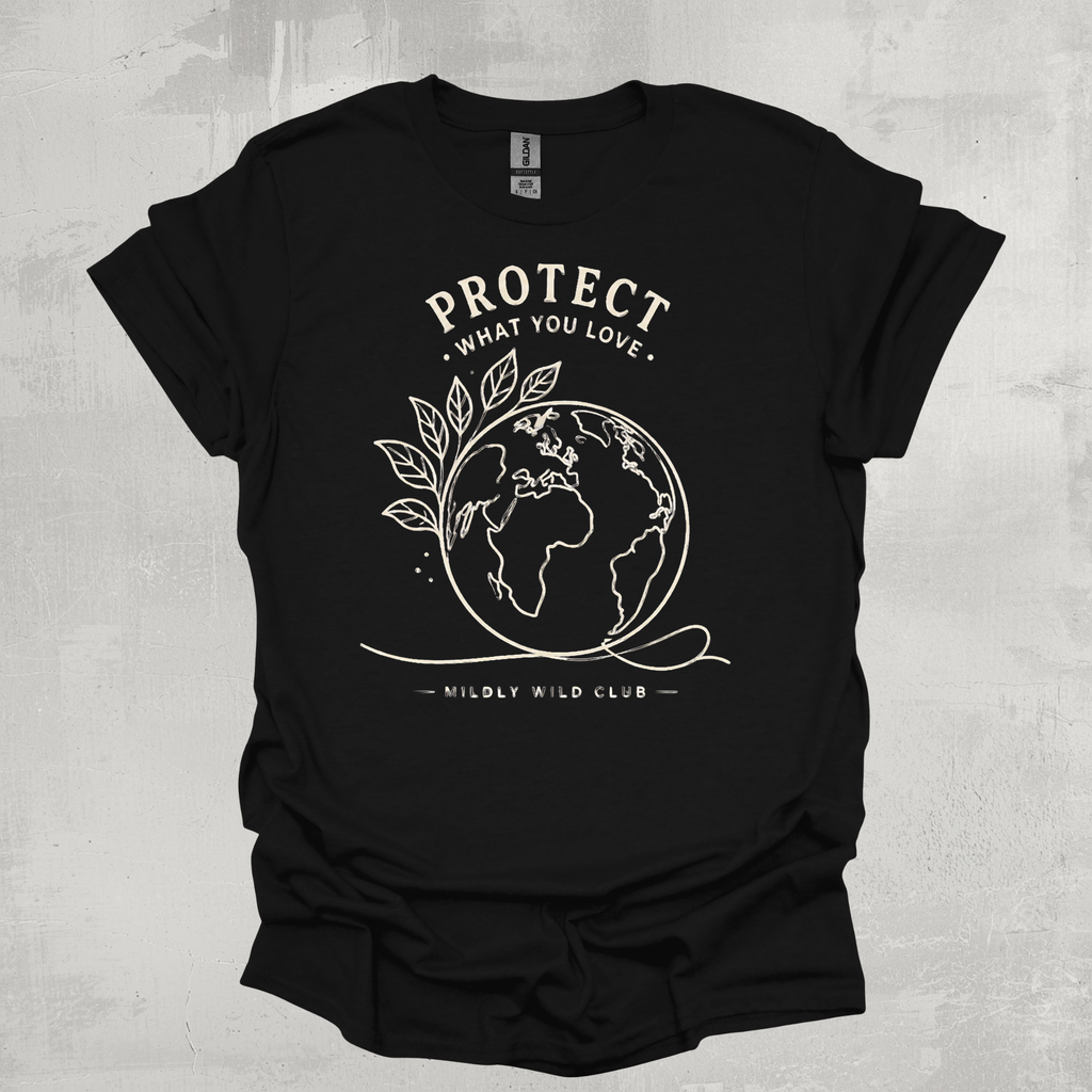 Protect What You Love T-Shirt